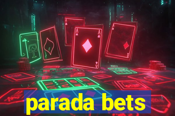 parada bets